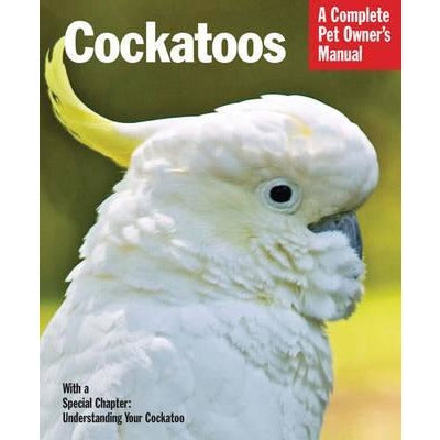 parrotbox pet supplies books, owners manual cockatoos, barrons cockatoo manual